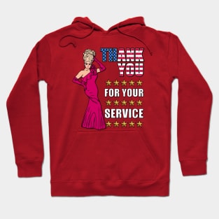 Thank You For Your Service - Funny Drag Meme Hoodie